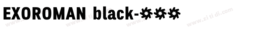 EXOROMAN black字体转换